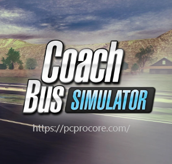 Coach Bus Simulator Games For PC Crack